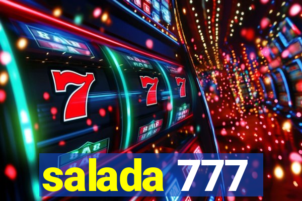 salada 777